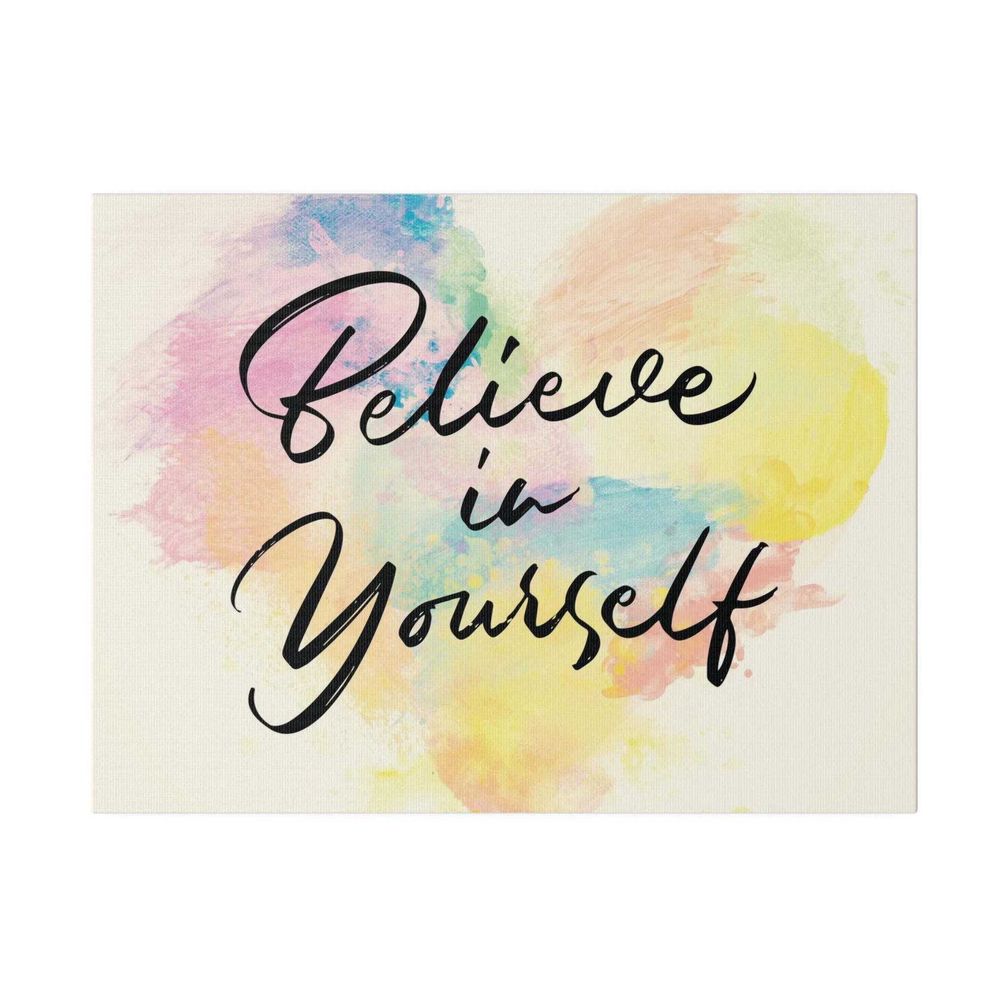 Believe In Yourself | Matte Canvas | Horizontal