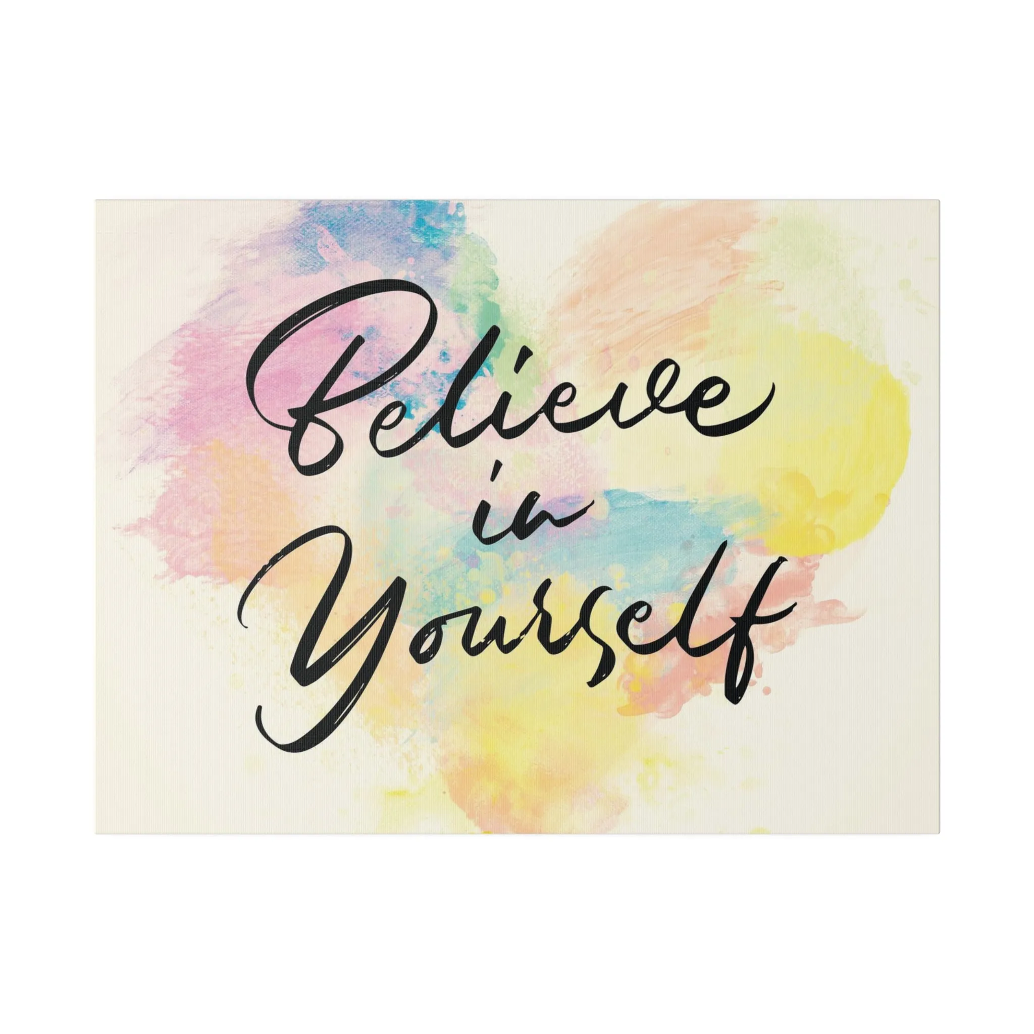 Believe In Yourself | Matte Canvas | Horizontal
