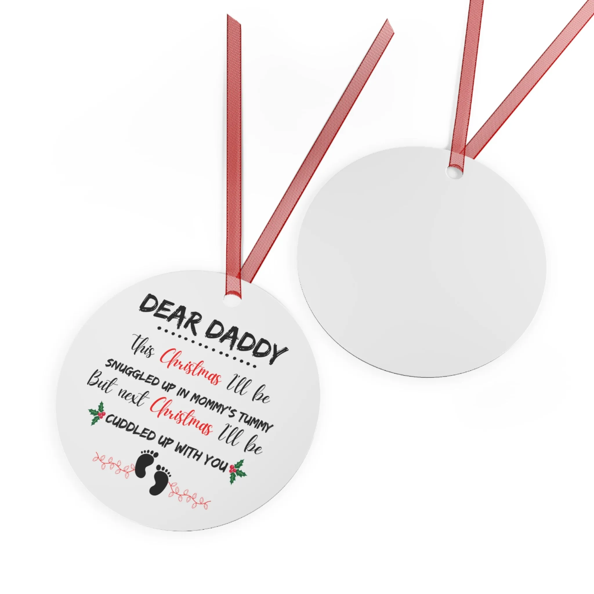 Dear Daddy | This Christmas I'll Be Snuggled Up In Mommy Tummy | Metal Ornaments | Baby Metal Ornament |